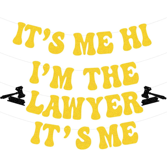 Its Me Hi Im The Lawyer Its Me Banner, Pre-assembled Law School Graduation Decorations